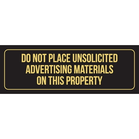 Black Background Do Not Place Unsolicited Advertising Materials On This Property Plastic Wall Sign, 3x9 (Best Place To Advertise For Investors)