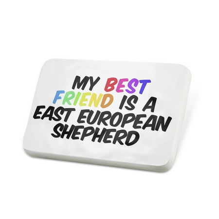 Porcelein Pin My best Friend a East-European Shepherd Dog from Russia Lapel Badge –