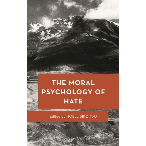 Moral Psychology of the Emotions The Moral Psychology of Hate, Book 16, (Hardcover)