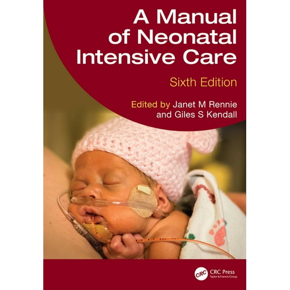 A Manual of Neonatal Intensive Care, (Paperback)