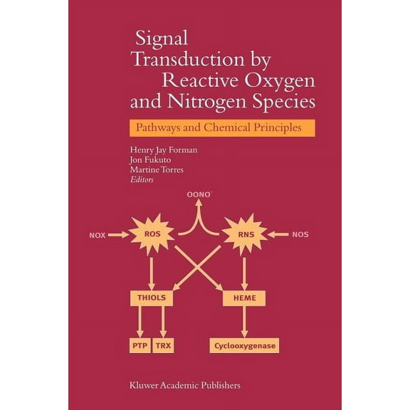 Signal Transduction by Reactive Oxygen and Nitrogen Species: Pathways and Chemical Principles, (Paperback)