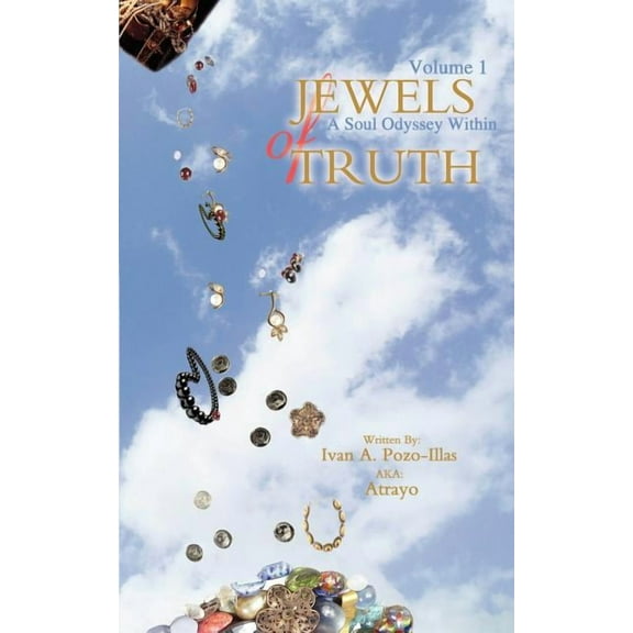 Jewels of Truth: A Soul Odyssey Within, (Paperback)