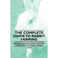 thumbnail image 5 of Le Guide Complet de l'Élevage de Lapins - une Collection d'Articles sur les Races, l'Élevage, l'Alimentation, le Logement et Bien d'Autres Aspects de l'Élevage de Lapins, 5 of 5