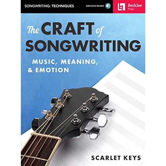 Pre-Owned The Craft of Songwriting Music, Meaning, & Emotion Book/Online Audio [With Access Code] (Paperback) 0876391927 9780876391921