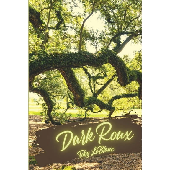 Dark Roux, (Paperback)