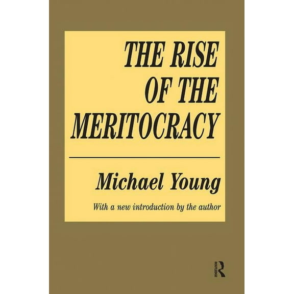 The Rise of the Meritocracy, (Hardcover)