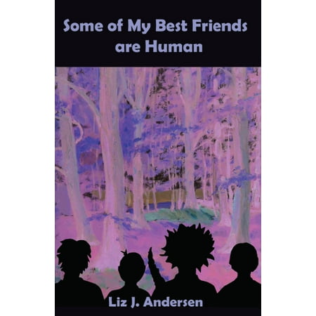 Some of My Best Friends Are Human - eBook