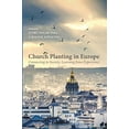 thumbnail image 1 of Church Planting in Europe: Connecting to Society, Learning from Experience, 1 of 1