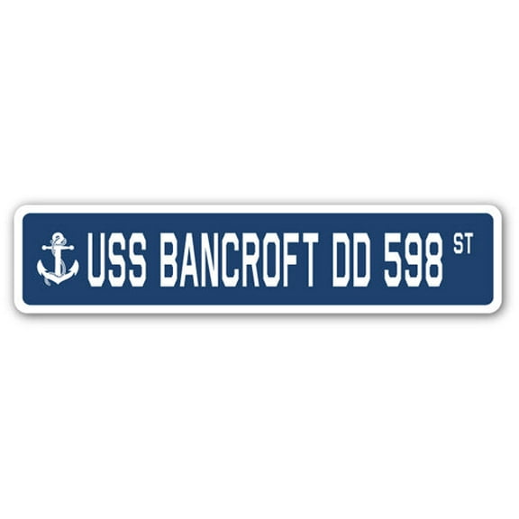 USS BANCROFT DD 598 Street Sign us navy ship veteran sailor gift