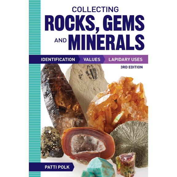 Pre-Owned Collecting Rocks, Gems and Minerals: Identification, Values and Lapidary Uses (Paperback) 1440246157 9781440246159