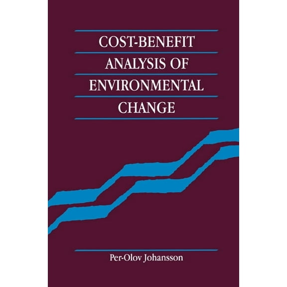 Cost-Benefit Analysis of Environmental Change, (Paperback)