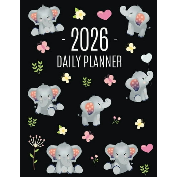 Baby Elephant Planner 2026: Cute Daily Organizer for 2026 (12 Months) Funny Jungle Animal Scheduler with Yellow Butterfl, (Paperback)