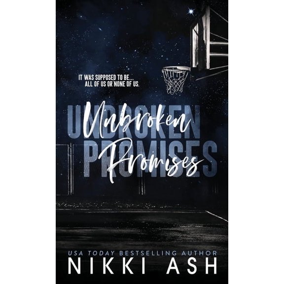 Unbroken Promises: a basketball romance, (Hardcover)