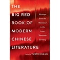 thumbnail image 1 of Pre-Owned The Big Red Book of Modern Chinese Literature: Writings from the Mainland in the Long Twentieth Century (Hardcover) 0393239489 9780393239485, 1 of 1
