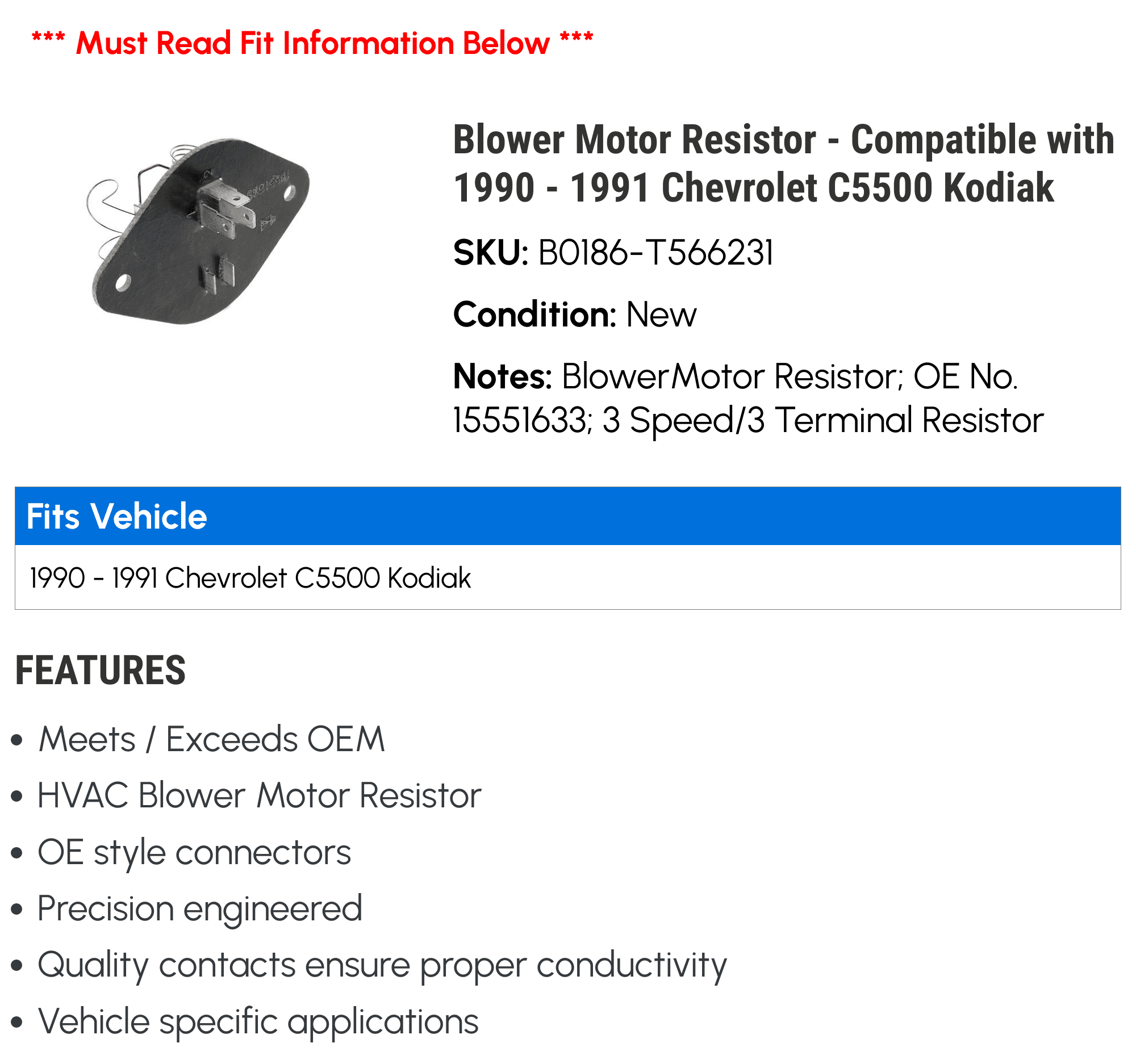 Blower Motor Resistor - Compatible with 1990 - 1991 Chevy C5500 Kodiak