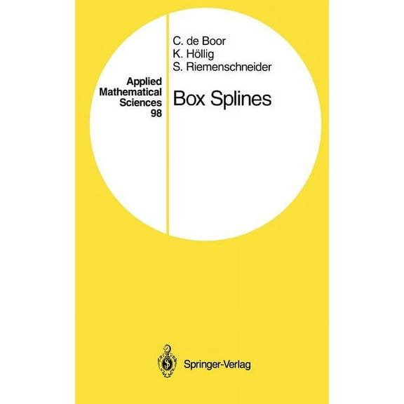 Applied Mathematical Sciences Box Splines, Book 98, (Hardcover)