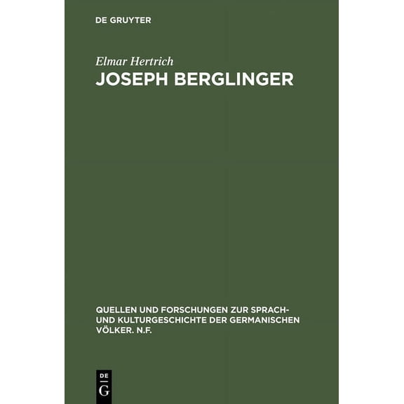 Quellen Und Forschungen Zur Sprach- Und Joseph Berglinger, Book 30, (Hardcover)
