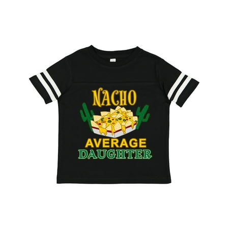 

Inktastic Nacho Average Daughter with Nachos and Cacti Gift Toddler Boy or Toddler Girl T-Shirt