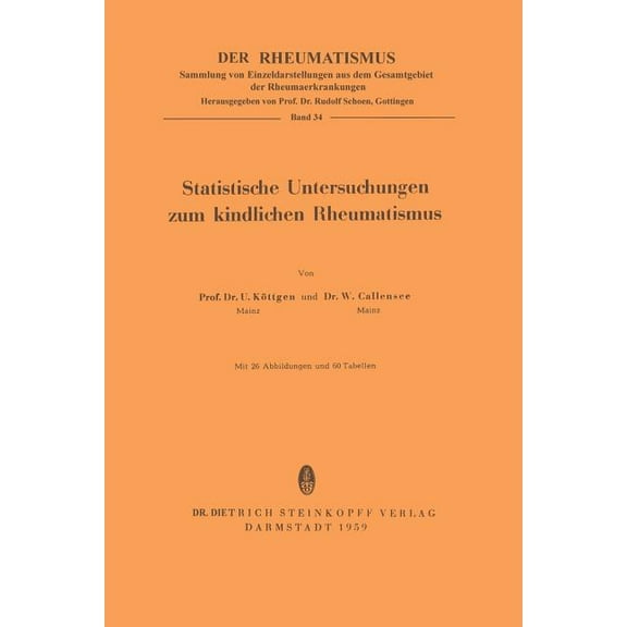 Rheumatismus Statistische Untersuchungen Zum Kindlichen Rheumatismus, Book 34, (Paperback)