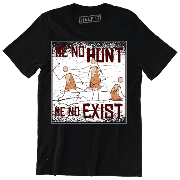 Me No Hunt Me No Exist Funny Retro Hunting Caveman Men's T-Shirt