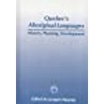 thumbnail image 1 of Quebec's Aboriginal Languages: History, Planning and Development (Multilingual Matters), 1 of 1