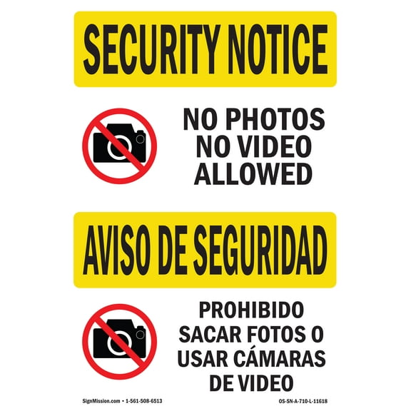 SignMission OS-SN-P-710-L-11618 Security Notice No Photos or Video Bilingual OSHA Plastic Sign