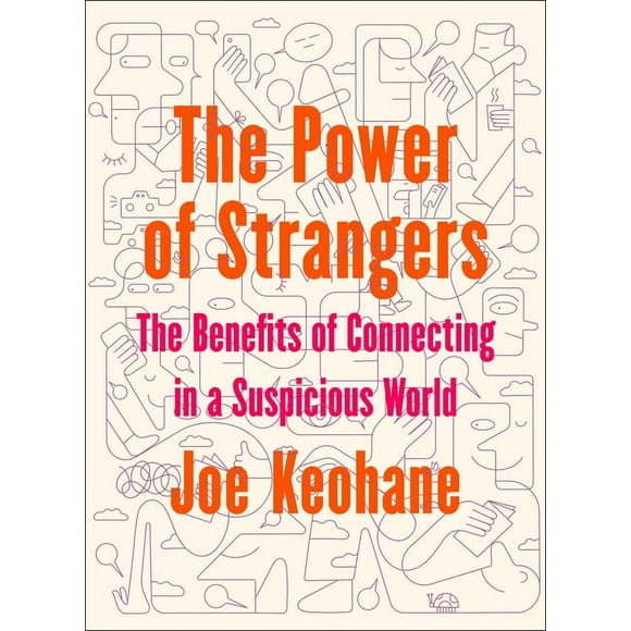 The Power of Strangers (Hardcover)