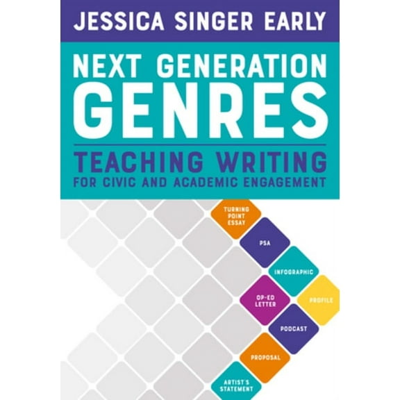Next Generation Genres: Teaching Writing for Civic and Academic Engagement, (Paperback)
