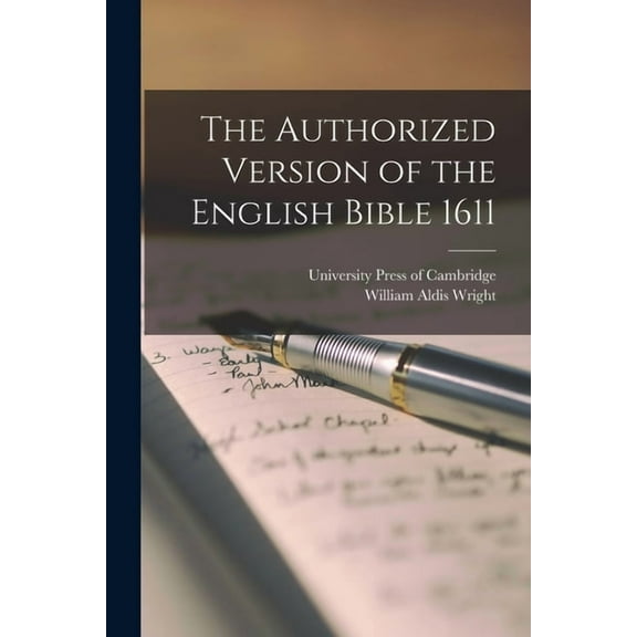 The Authorized Version of the English Bible 1611, (Paperback)