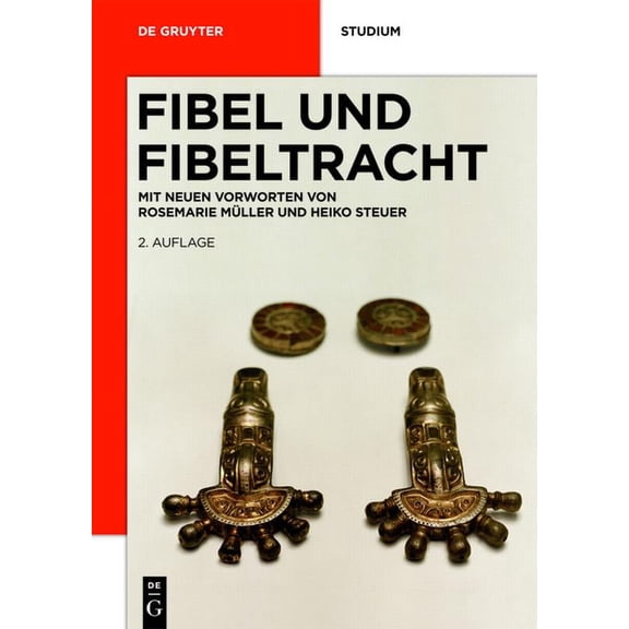 de Gruyter Studienbuch Fibel und Fibeltracht, (Paperback)