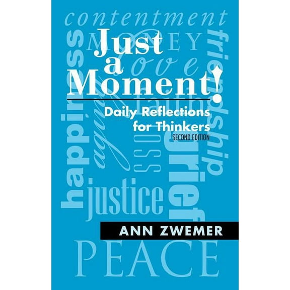 Just a Moment!: Daily Reflections for Thinkers, (Paperback)