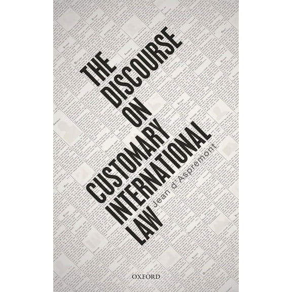 The Discourse on Customary International Law, (Paperback)