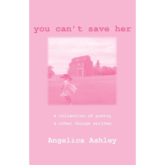You Can't Save Her, (Paperback)