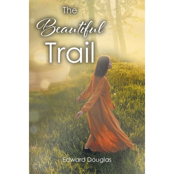 The Beautiful Trail, (Paperback)
