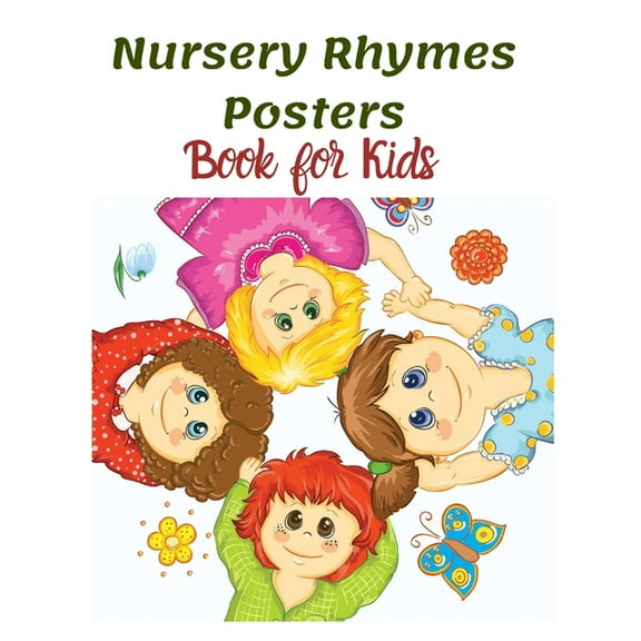 Nursery Rhymes Posters Book for Kids: Perfect Interactive and Educational Gift for Baby, Toddler 1-3 and 2-4 Year Old Gi, (Paperback)