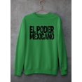 thumbnail image 3 of Mexican Power. Sweatshirt Men -Smartprints Designs, Male Large, 3 of 4