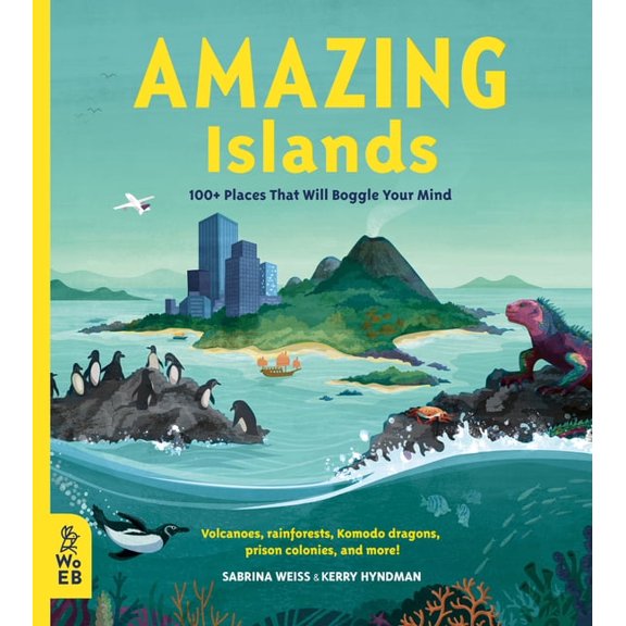 Our Amazing World Amazing Islands: 100 Places That Will Boggle Your Mind, Book 1, (Hardcover)