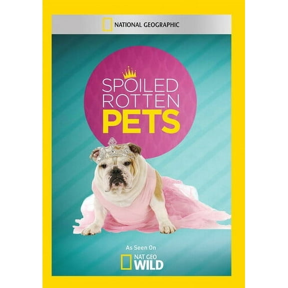 Spoiled Rotten Pets (DVD), National Geographic, Documentary