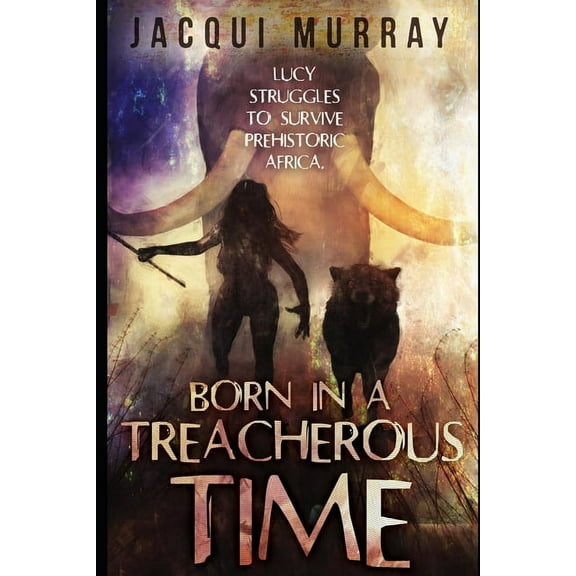 Dawn of Humanity: Born in a Treacherous Time (Paperback)