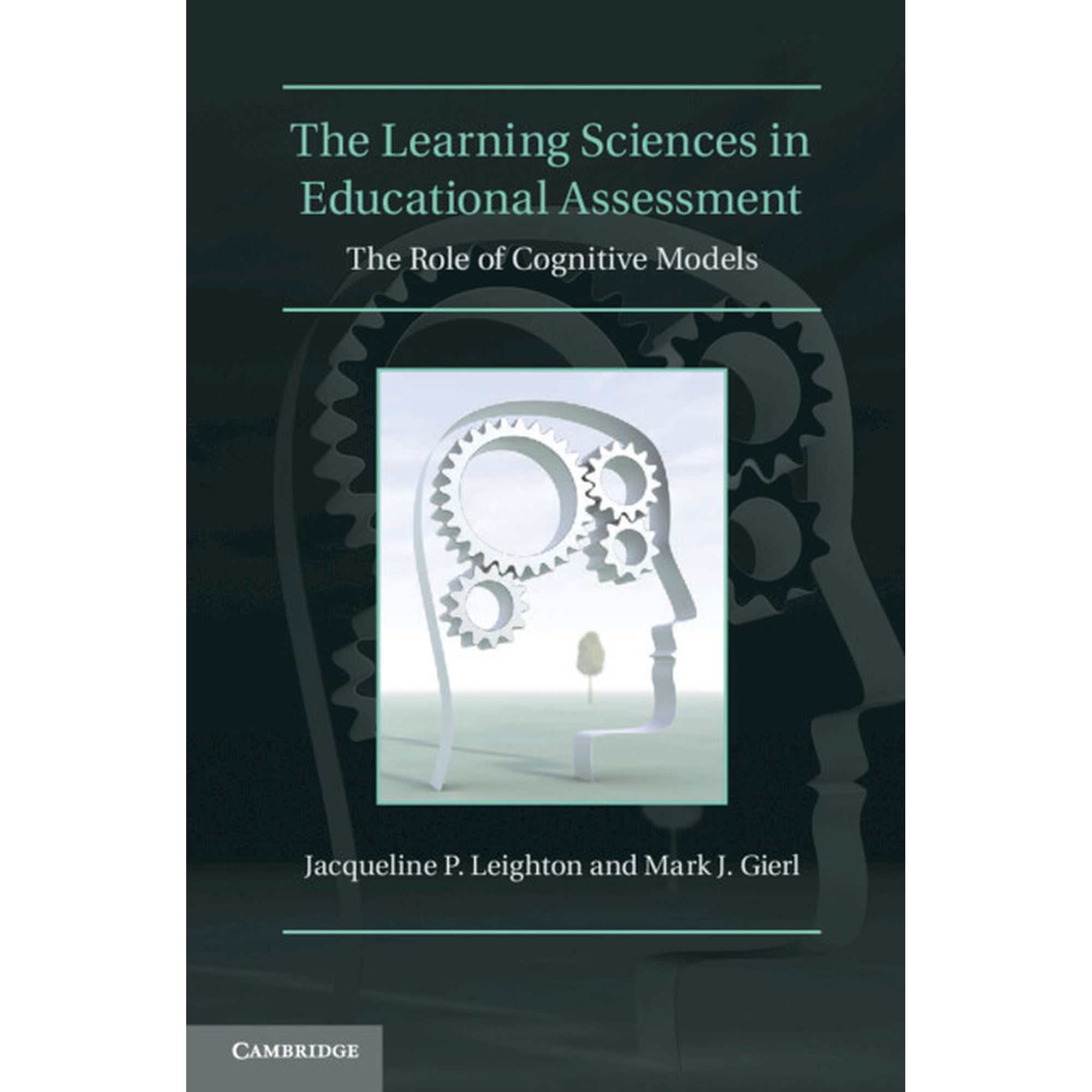 The Learning Sciences in Educational Assessment (Hardcover)