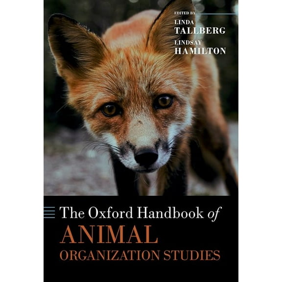 Oxford Handbooks The Oxford Handbook of Animal Organization Studies, (Hardcover)