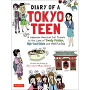 Pre-Owned Diary of a Tokyo Teen: A Japanese-American Girl Travels to the Land of Trendy Fashion, High-Tech Toilets and Maid Cafes (Paperback) 480531396X 9784805313961