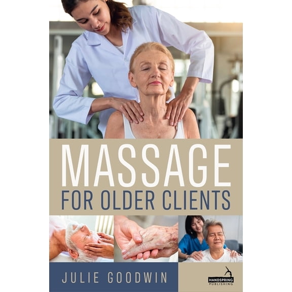 Massage for Older Clients, (Paperback)