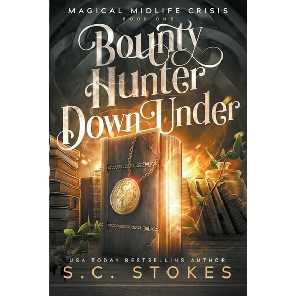 Magical Midlife Crisis Bounty Hunter Down Under, Book 1, (Paperback)