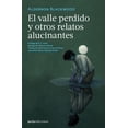 thumbnail image 1 of El Valle Perdido y Otros Relatos Alucinantes Perla ediciones 9786079889890, 1 of 2