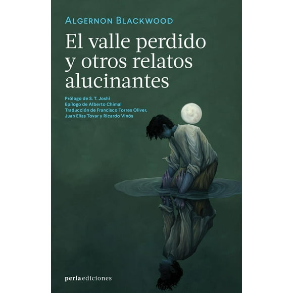 El Valle Perdido y Otros Relatos Alucinantes Perla ediciones 9786079889890