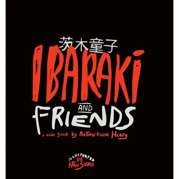 Ibaraki and Friends - Hardcover