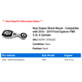 thumbnail image 2 of Rear Engine Shock Mount - Compatible with 2016 - 2019 Ford Explorer FWD 2.3L 4-Cylinder 2017 2018, 2 of 2