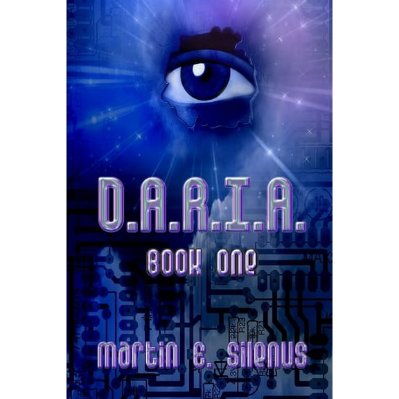 Daria: D.A.R.I.A. Book One (Series #1) (Paperback)