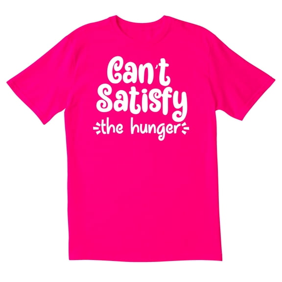 TotallyTorn Can't Satisfy The Hunger Novelty Sarcastic Funny Men's T Shirts